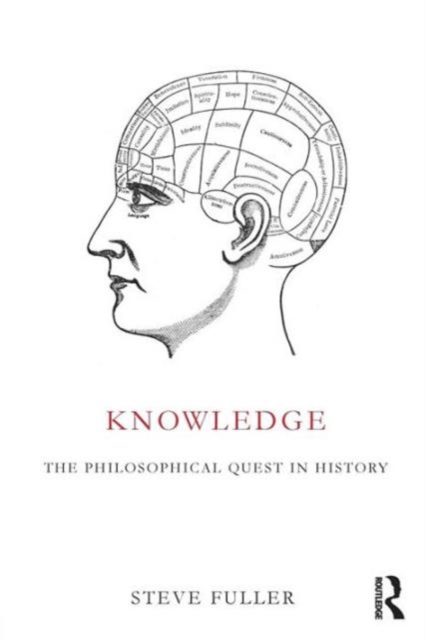 Knowledge : The Philosophical Quest in History, Paperback / softback Book