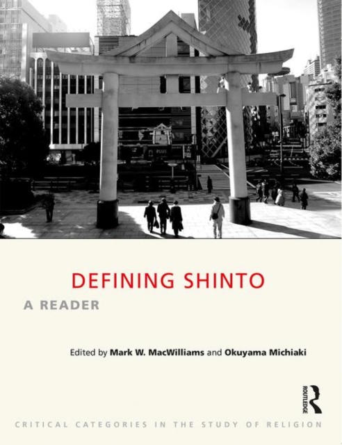 Defining Shinto : A Reader, Paperback / softback Book