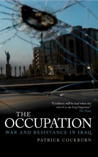 The Occupation : War and Resistance in Iraq, Hardback Book