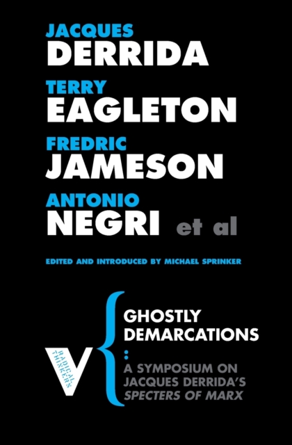 Ghostly Demarcations : A Symposium on Jacques Derrida’s 'Specters of Marx', Paperback / softback Book
