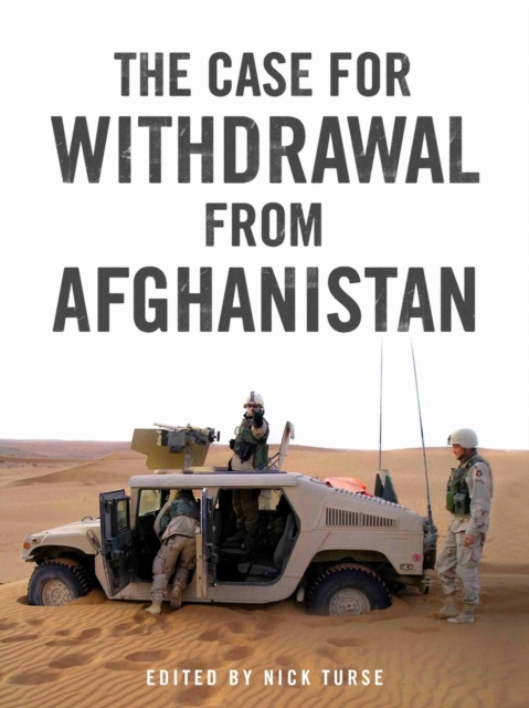 The Case for Withdrawal from Afghanistan, Paperback / softback Book