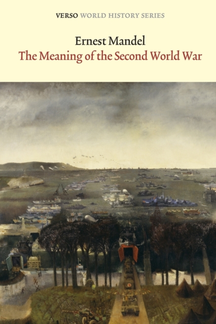 The Meaning of the Second World War, Paperback / softback Book