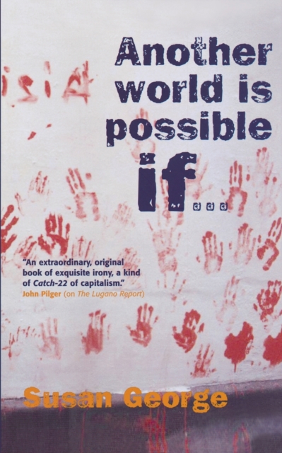 Another World Is Possible If . . ., Paperback / softback Book