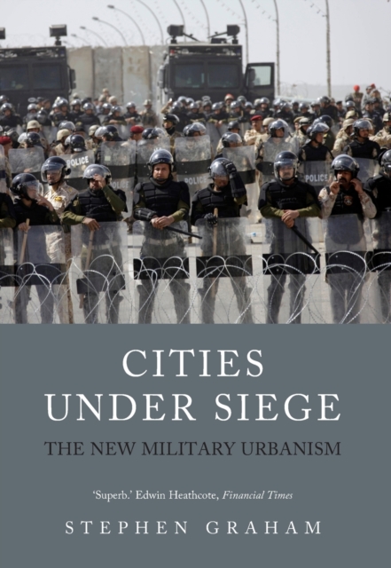 Cities Under Siege : The New Military Urbanism, Paperback / softback Book