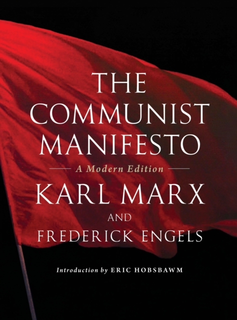 The Communist Manifesto : A Modern Edition, Paperback / softback Book
