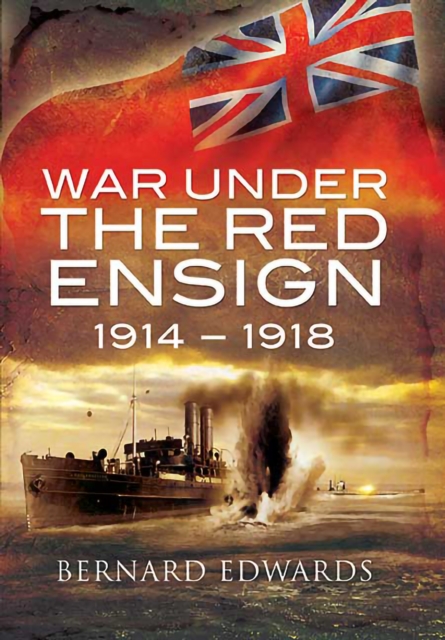 War Under the Red Ensign, 1914-1918, EPUB eBook