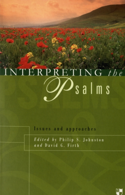 Interpreting the Psalms : Issues And Approaches, Paperback / softback Book