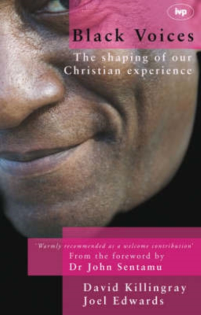Black voices : The Shaping Of Our Christian Experience, Paperback / softback Book