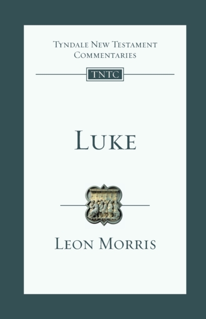 Luke : Tyndale New Testament Commentary, Paperback / softback Book