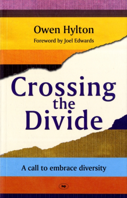 Crossing the Divide : A Call To Embrace Diversity, Paperback / softback Book