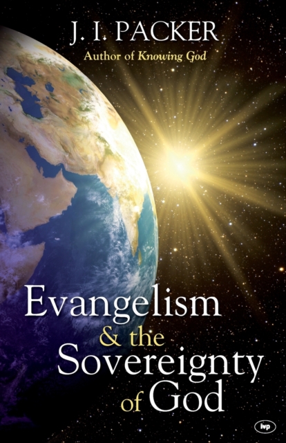 Evangelism and the Sovereignty of God, Paperback / softback Book