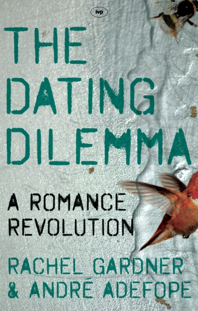 The Dating Dilemma : A Romance Revolution, Paperback / softback Book