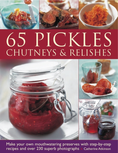 65 Pickles, Chutneys and Relishes, Paperback Book