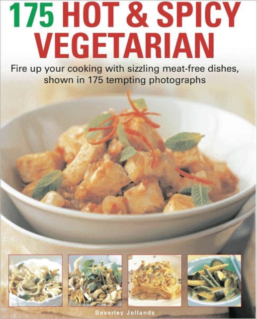 175 Hot and Spicy Vegetarian, Paperback / softback Book