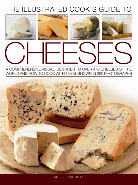 Illustrated Cook's Guide to Cheeses, Paperback / softback Book