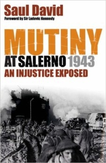Mutiny at Salerno, 1943 : An Injustice Exposed, Paperback Book