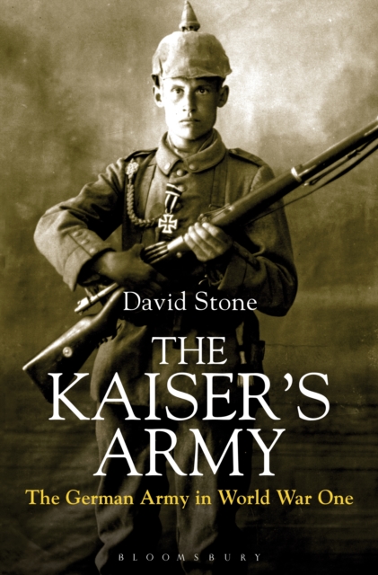 The Kaiser's Army : The German Army in World War One, PDF eBook