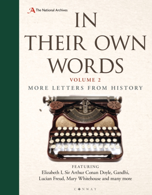 In Their Own Words 2 : More Letters from History, Hardback Book