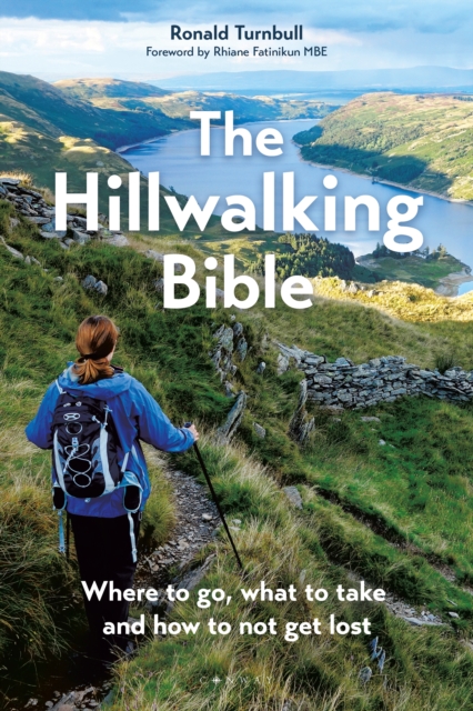 The Hillwalking Bible : Where to go, what to take and how to not get lost, EPUB eBook