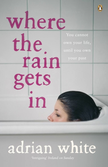 Where the Rain Gets in, Paperback Book