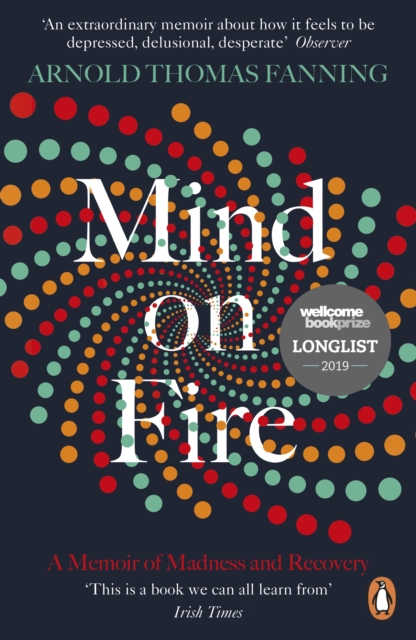 Mind on Fire : Shortlisted for the Wellcome Book Prize 2019, EPUB eBook