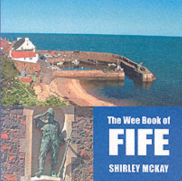 The Wee Book of Fife, Paperback / softback Book