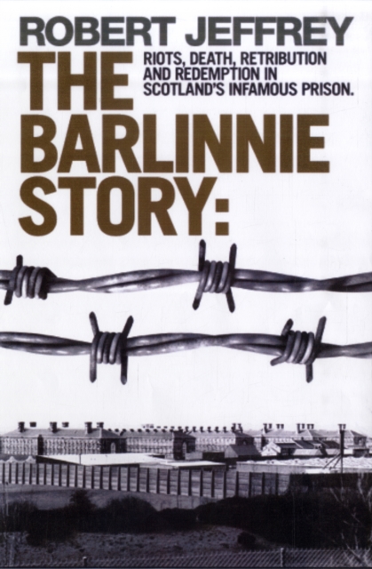 The Barlinnie Story, Paperback / softback Book