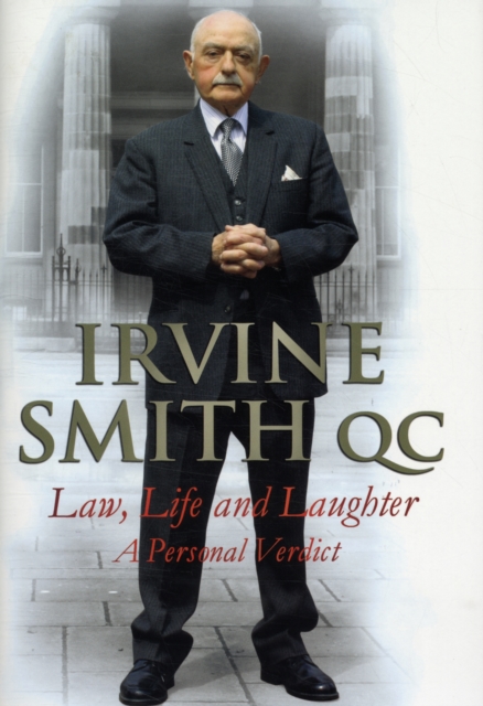 Law, Life and Laughter : A Personal Verdict, Hardback Book