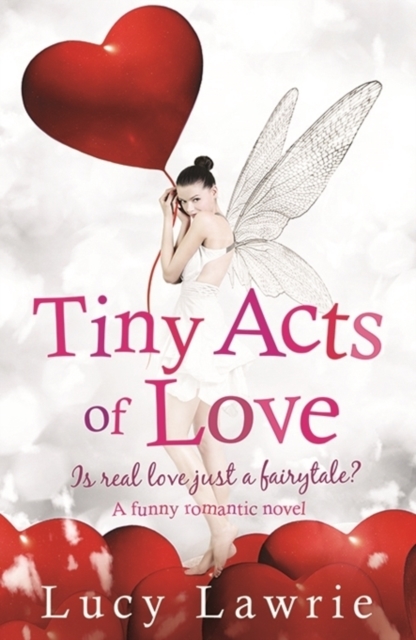 Tiny Acts of Love, Paperback / softback Book