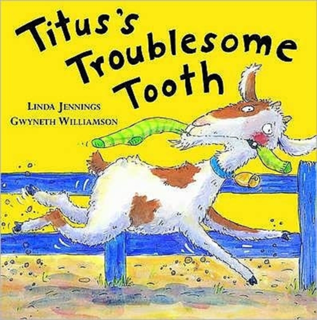 Titus's Troublesome Tooth, Hardback Book