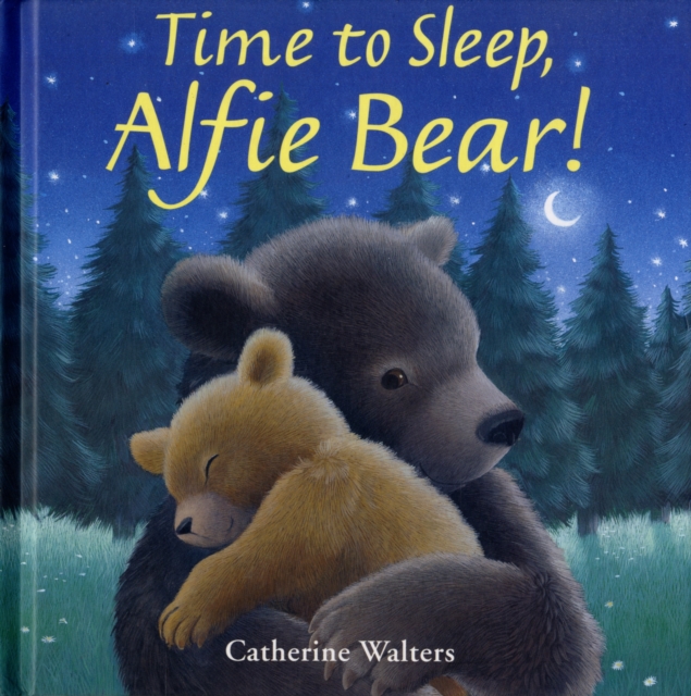 Time to Sleep, Alfie Bear!, Hardback Book