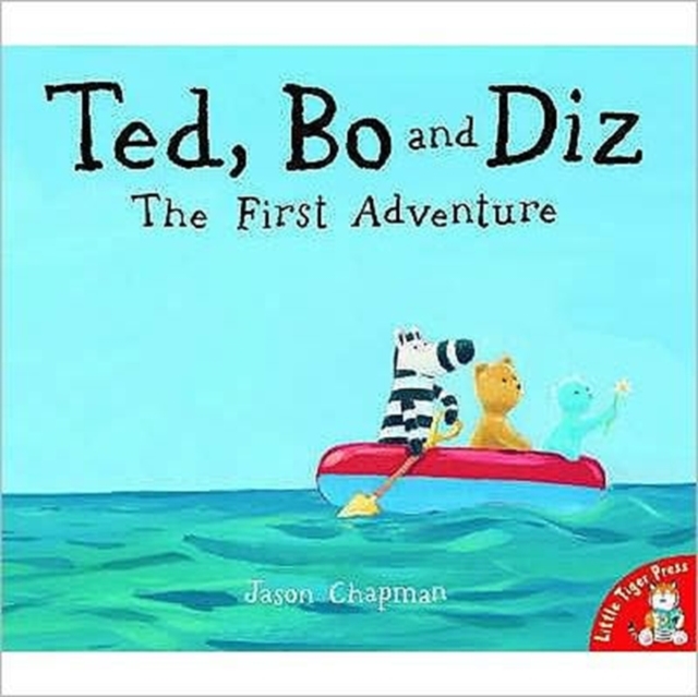 Ted, Bo and Diz : The First Adventure, Paperback / softback Book