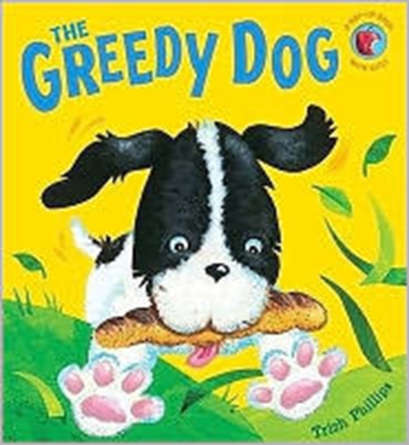 The Greedy Dog, Hardback Book