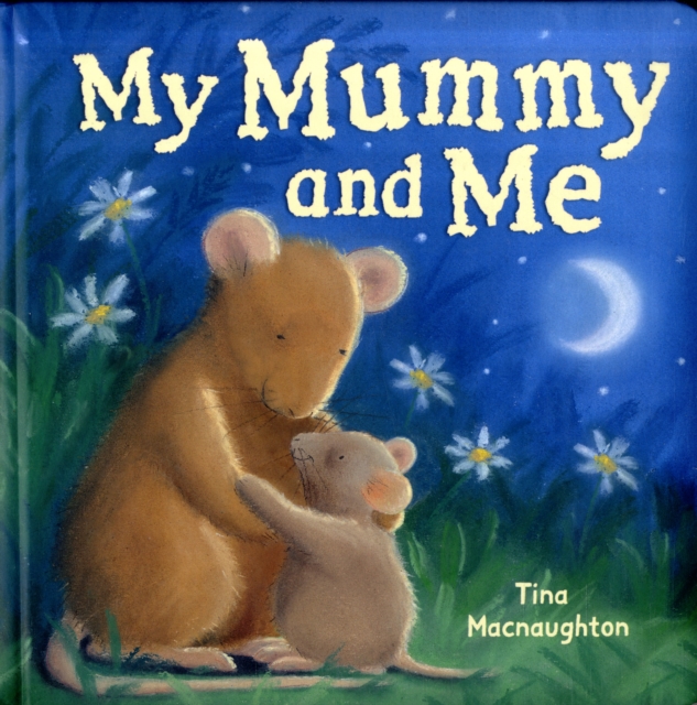 My Mummy and Me, Board book Book