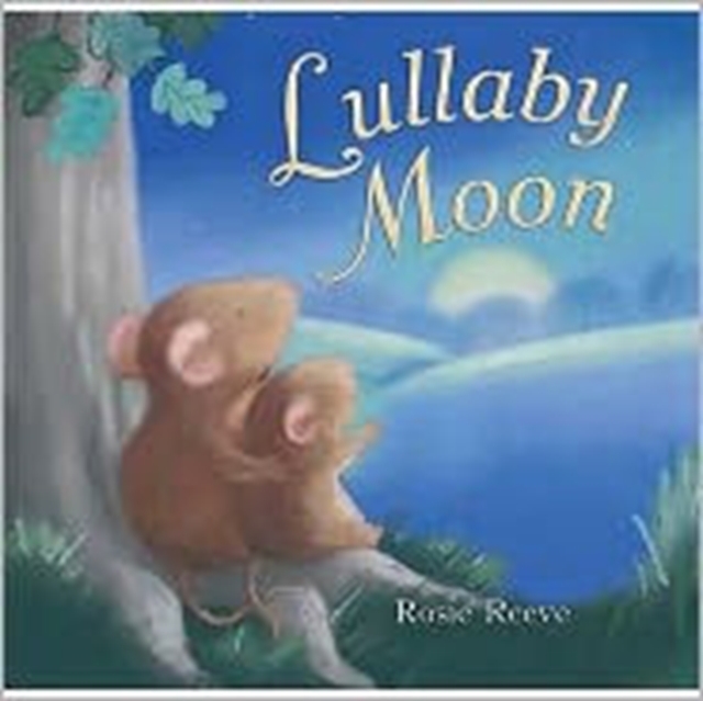 Lullaby Moon, Board book Book