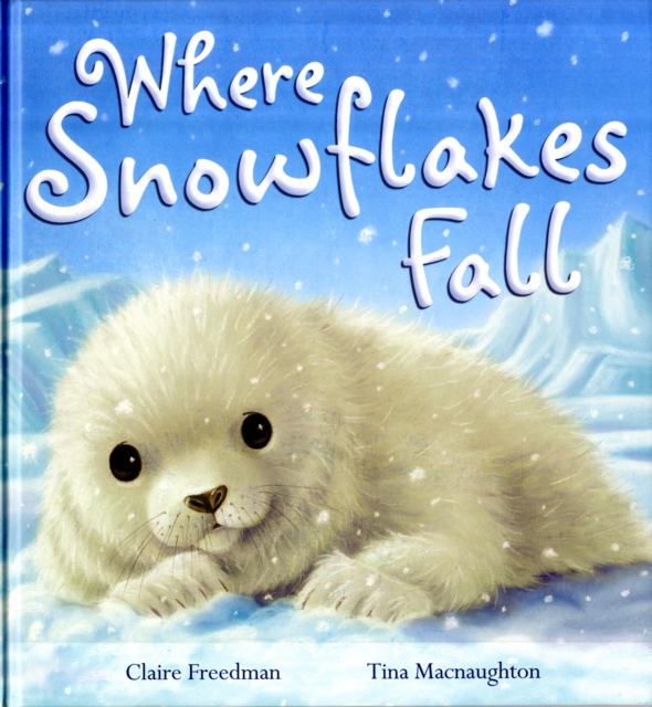 Where Snowflakes Fall, Hardback Book