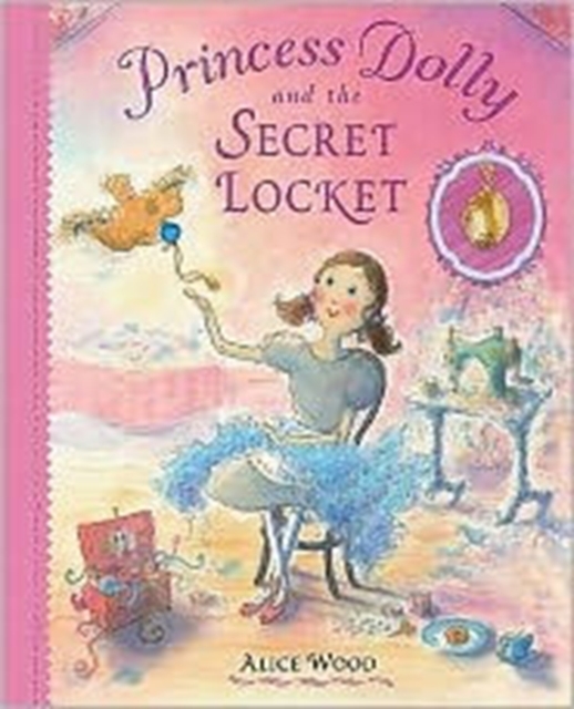 Princess Dolly and the Secret Locket, Hardback Book