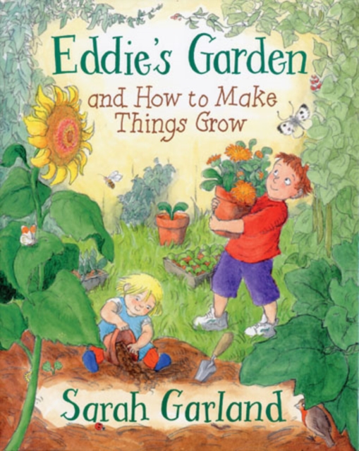 Eddie's Garden And How To Make Things Grow, Paperback / softback Book