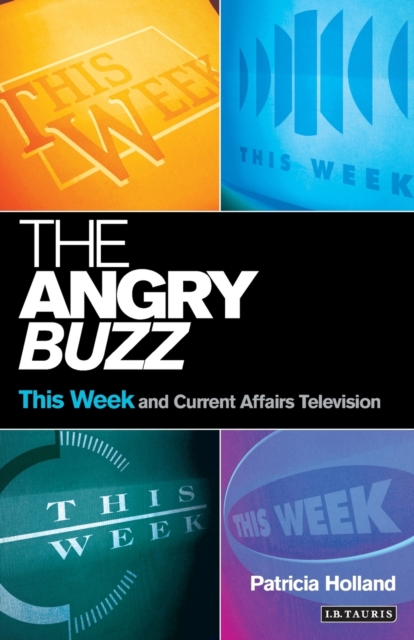 The Angry Buzz : This Week and Current Affairs Television, Paperback / softback Book