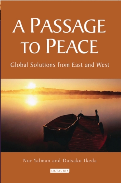 A Passage to Peace : Global Solutions from East and West, Hardback Book