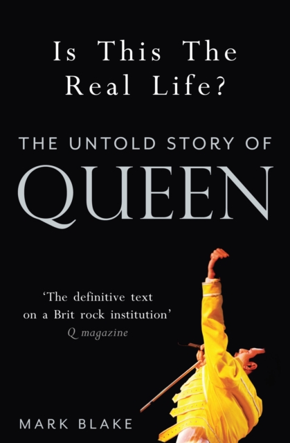 Is This the Real Life? : The Untold Story of Queen, Paperback / softback Book