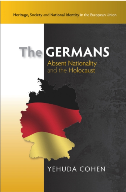 Germans : Absent Nationality and the Holocaust, Hardback Book
