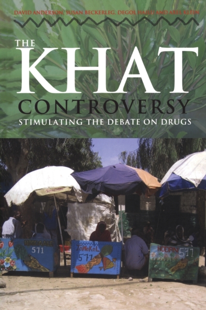 The Khat Controversy : Stimulating the Debate on Drugs, Paperback / softback Book