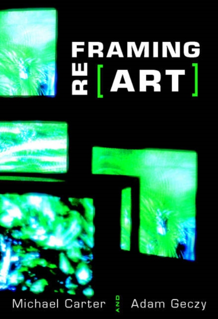 Reframing Art, Hardback Book