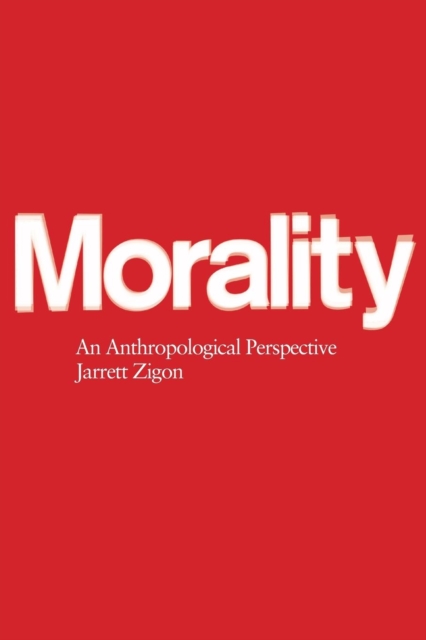 Morality : An Anthropological Perspective, Paperback / softback Book