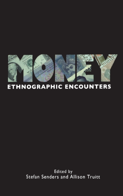 Money : Ethnographic Encounters, Hardback Book