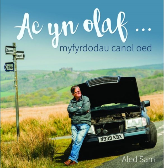 Ac yn Olaf - Myfyrdodau Canol Oed, Paperback / softback Book