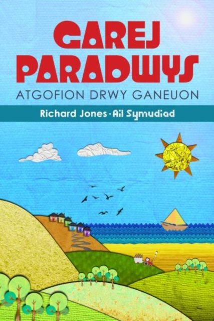 Atgofion drwy Ganeuon: Garej Paradwys, Paperback / softback Book