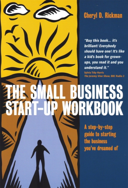 The Small Business Start-Up Workbook : A Step-by-step Guide to Starting the Business You've Dreamed of, Paperback / softback Book