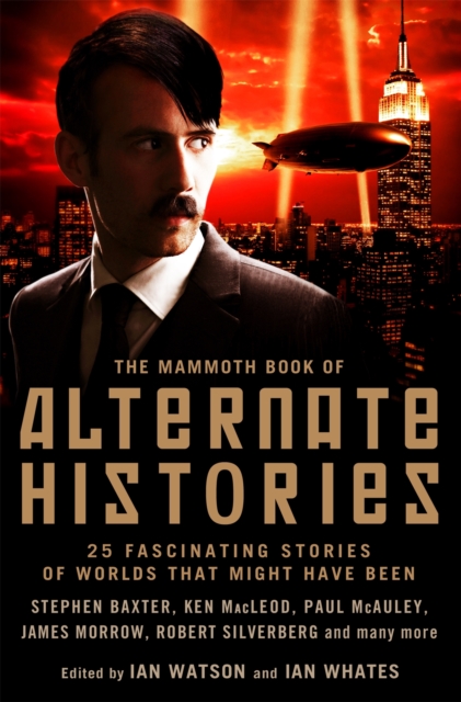The Mammoth Book of Alternate Histories, Paperback / softback Book